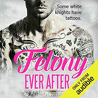 Felony Ever After by Helena Hunting, Rose Dioro