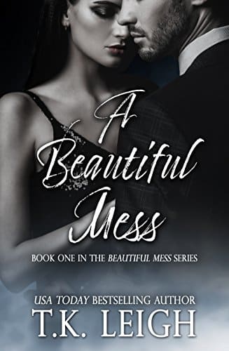 A Beautiful Mess: Beautiful Mess Trilogy Book 1