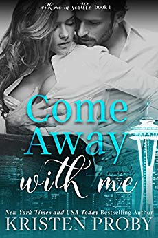 Come Away With Me (With Me in Seattle Book 1)